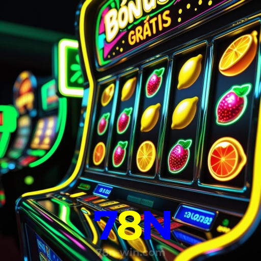 78N:Jogue nas slots e viva a emoção das grandes vitórias!