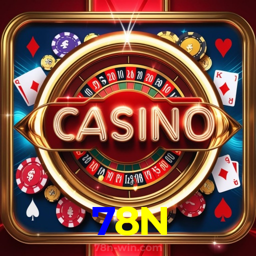 78N：Aposte em nosso cassino e viva uma experiência única de diversão!