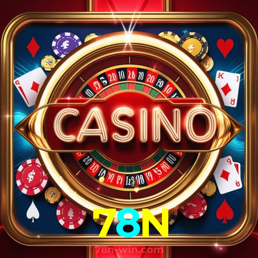78N：No cassino online mais confiável, experimente poker, roleta e futebol ao vivo!
